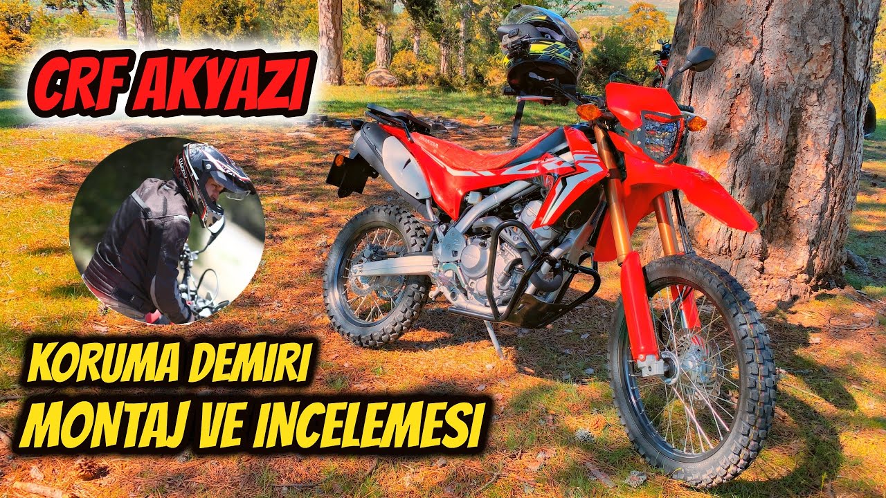 CRF AKYAZI Crf 250 L Koruma Demiri MONTAJI ve İNCELEMESİ