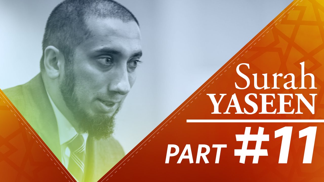 People of Jannah (Surah Yasin) - Nouman Ali Khan - Part 11