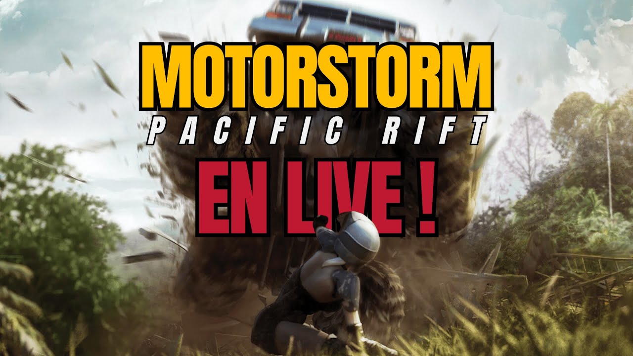 On retourne sur MOTORSTORM Pacific Rift sur PS3 !!