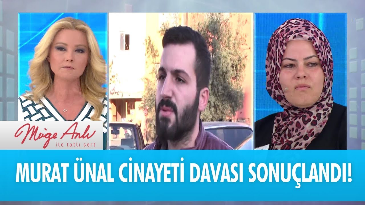Murat Ünal cinayeti davası sonuçlandı - Müge Anlı İle Tatlı Sert 30 Nisan 2018