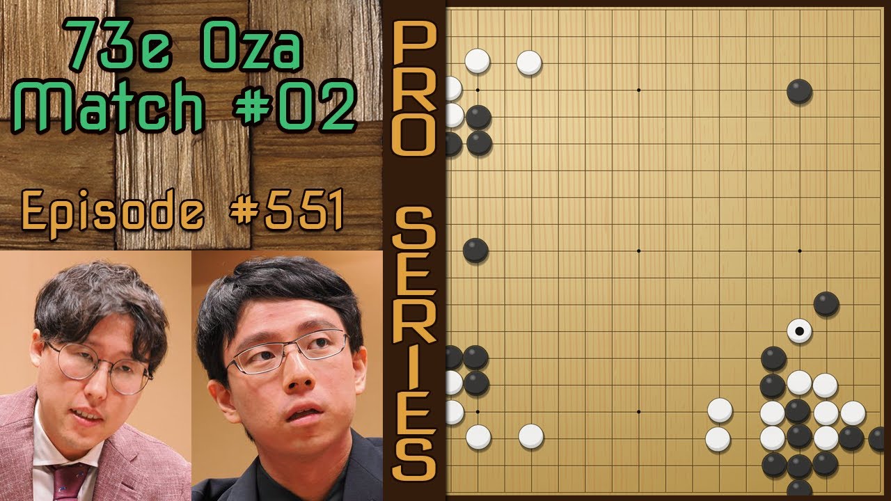 Partie de Go Pro Commentée - Iyama Yuta 9p VS Ichiriki Ryo 9p - 73e Oza finale 02 N°551