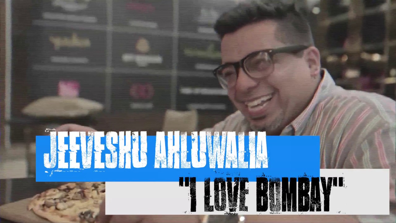 I love Bombay! - Stand Up Comedy by Jeeveshu Ahluwalia