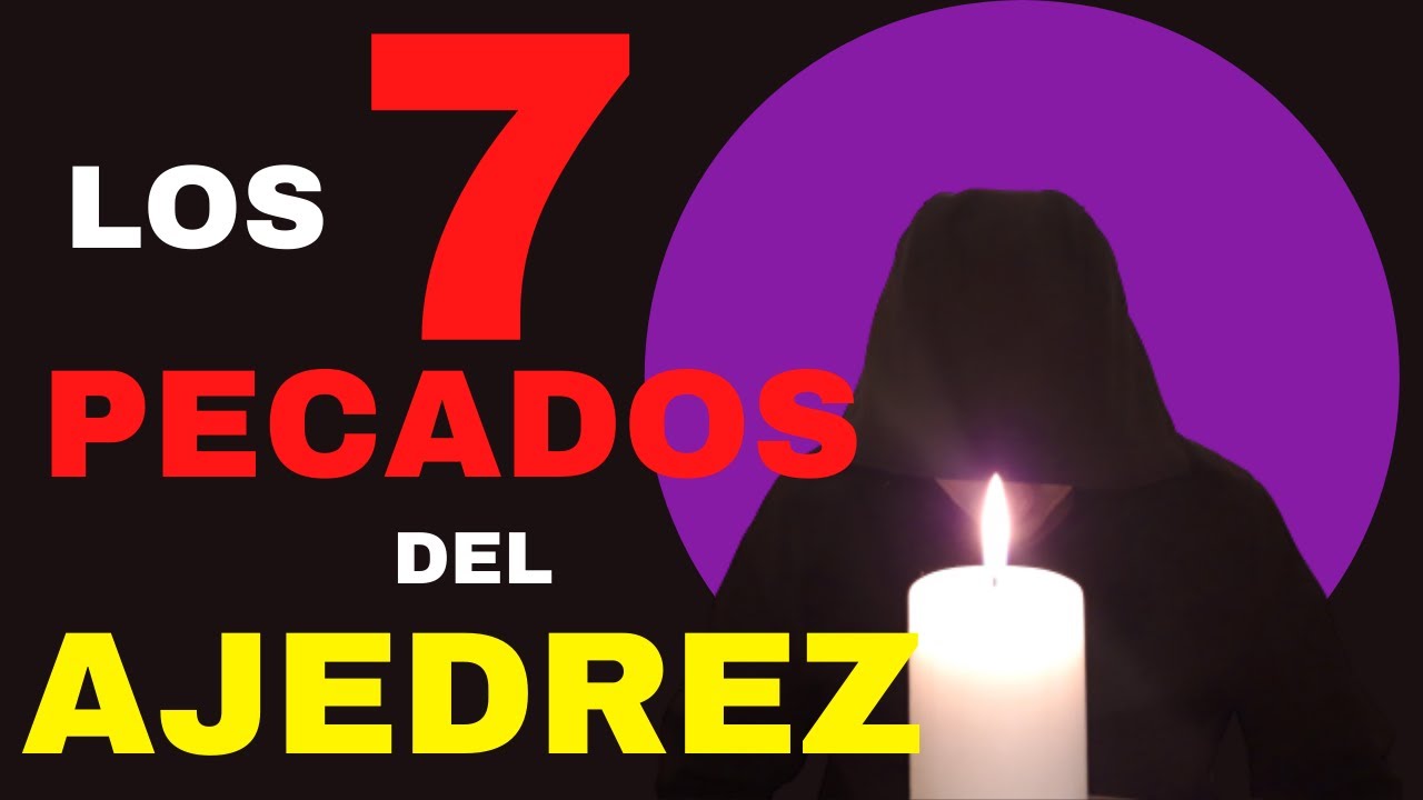 Los siete pecados capitales del AJEDREZ Libros de AJEDREZ