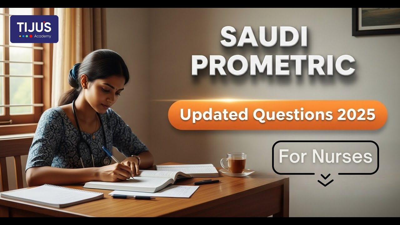 ✅ Saudi Prometric Updated Questions for Nurses – 2025 Preparation Guide