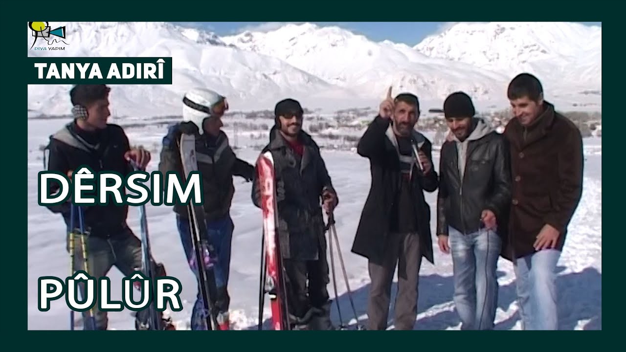 TANYA ADİRÎ - DERSÎM / PÛLÛR  (ARŞÎV)