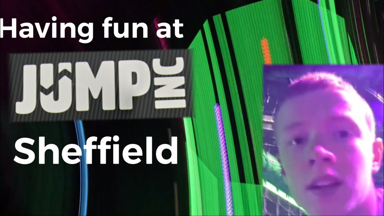 Having fun at jump inc Sheffield