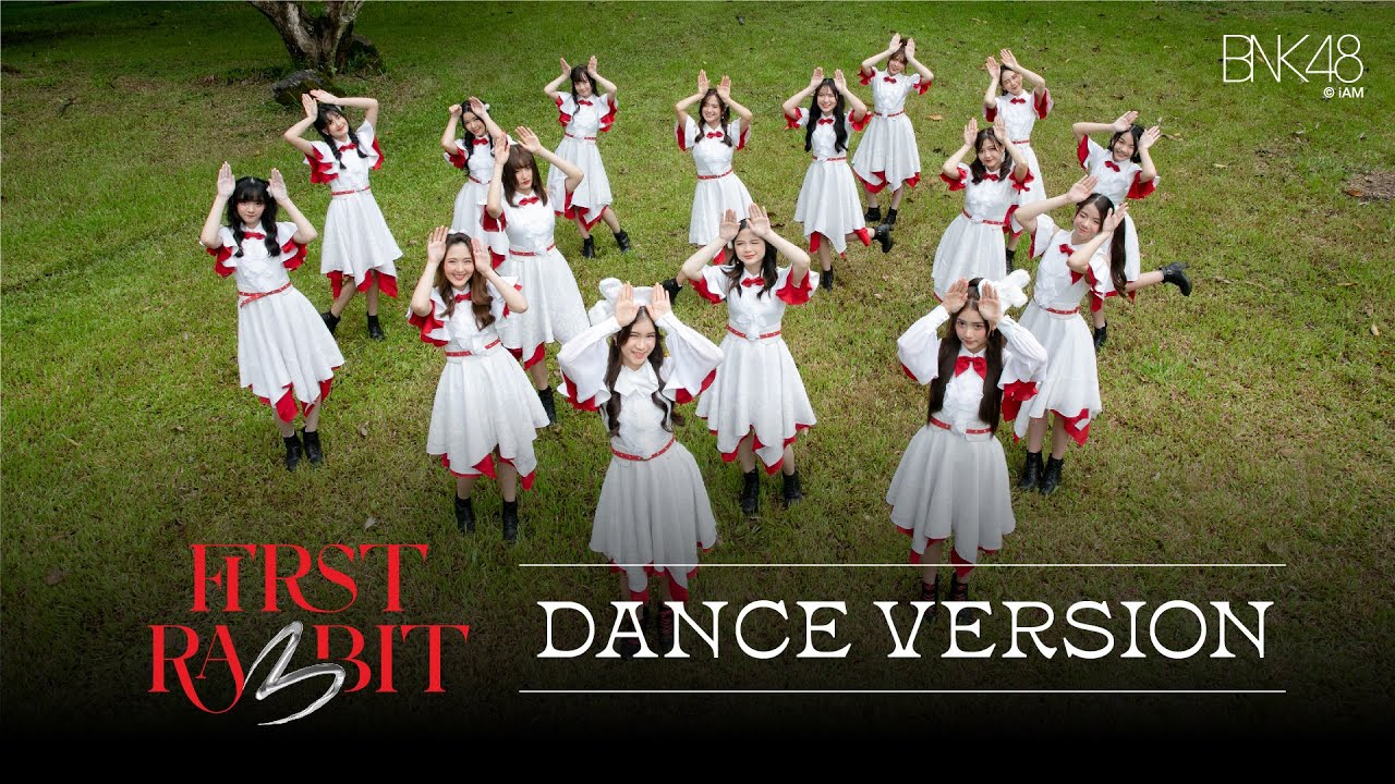 First Rabbit (Dance Version) / BNK48
