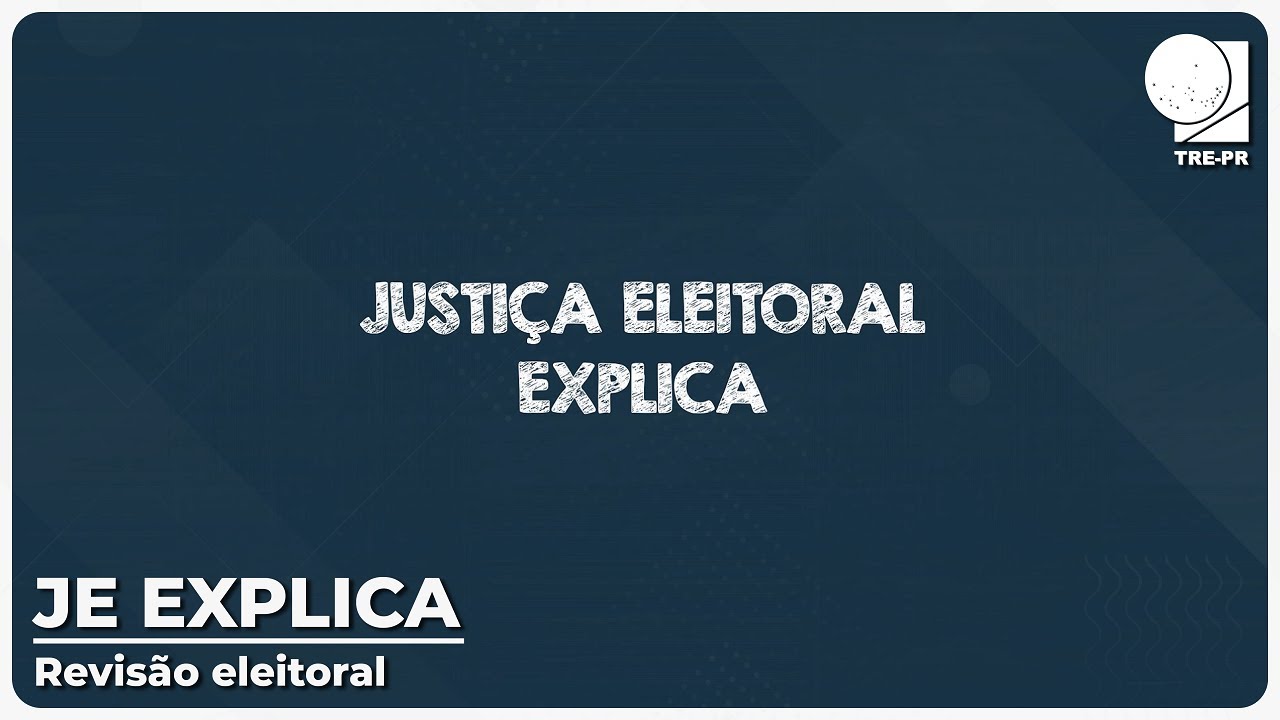 Justiça Eleitoral Explica | revisão eleitoral