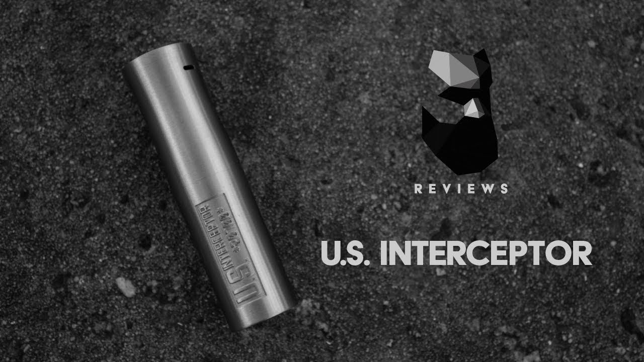 U.S. INTERCEPTOR 20700 Mechanical Mod by TRINITY GLASS HARDWARE Review