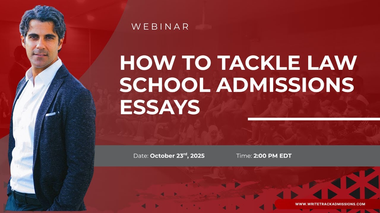 HOW TO TACKLE LAW SCHOOL ADMISSIONS ESSAYS