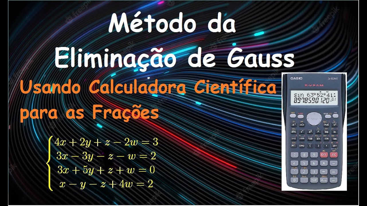 Eliminação de Gauss: Usando a Calculadora Científica para as Frações