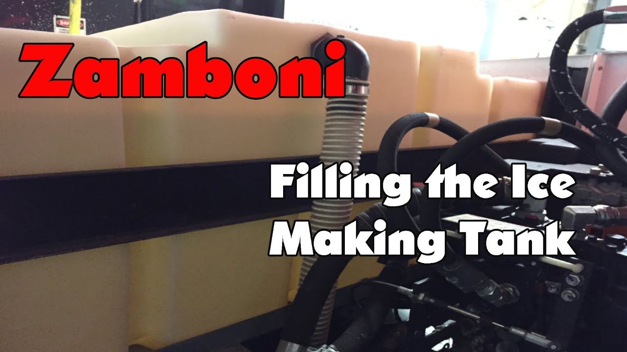 Zamboni: Filling the Ice Making Tank