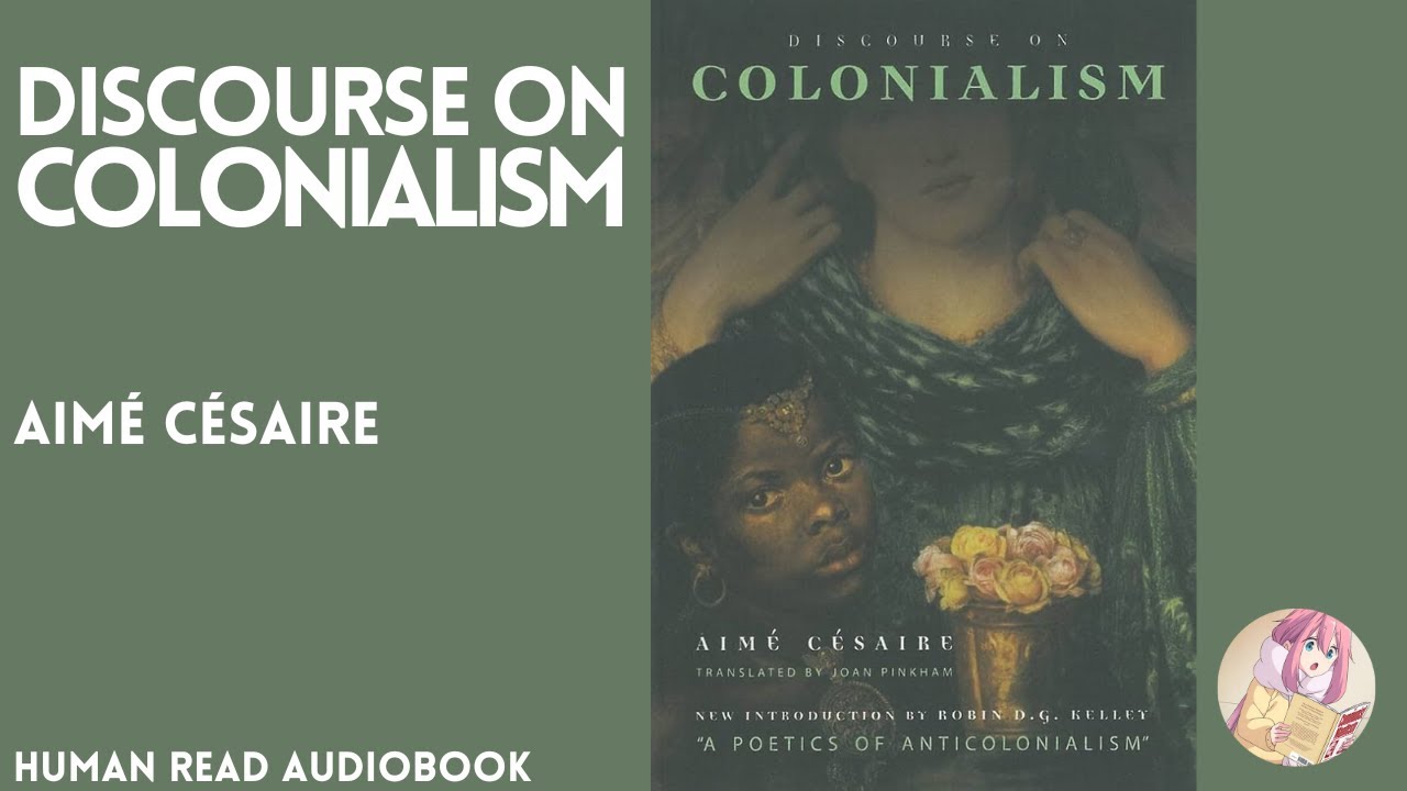 Discourse on Colonialism by Aime Cesaire (Audiobook)