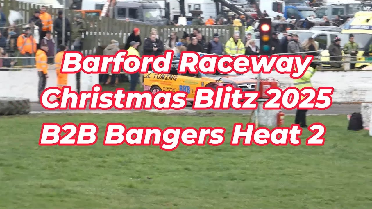 Barford Raceway Christmas Blitz 2025 | B2B Bangers heat 2