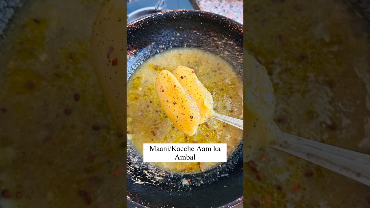 Raw mango tangy recipe &ldquo;Maani/ kache Aam ka Ambal&rdquo; Jammu food #indianfood