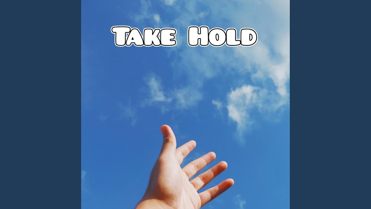 Take Hold