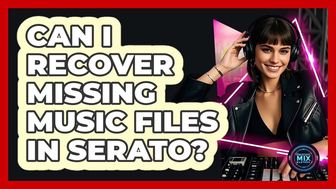 Can I Recover Missing Music Files In Serato?