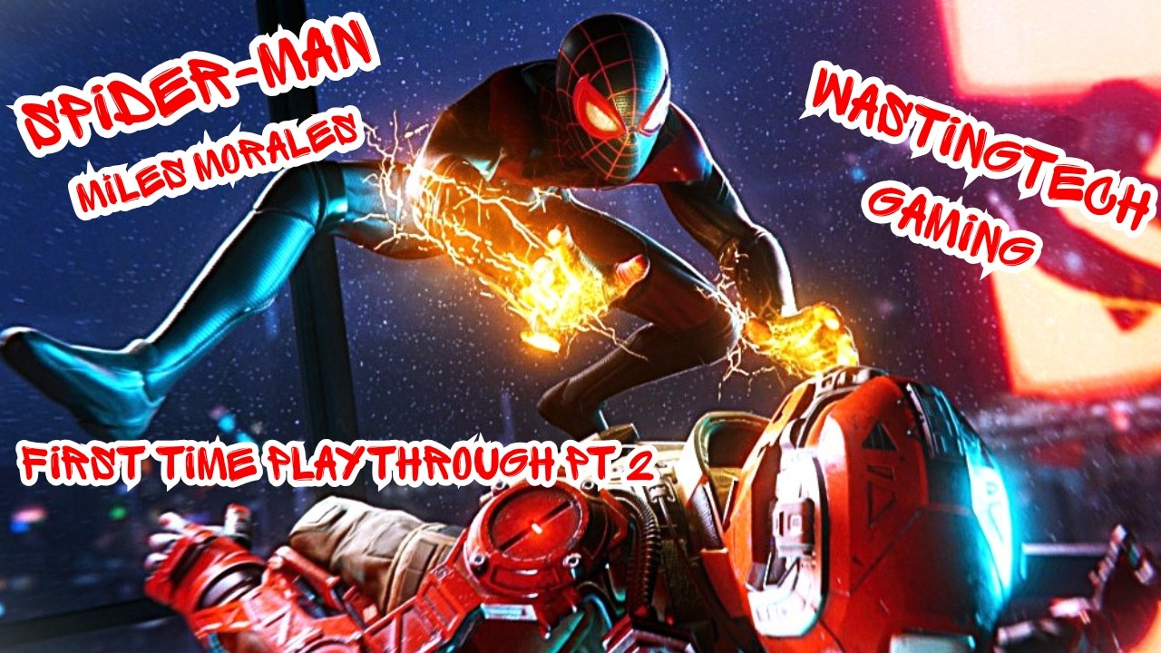 SPIDER-MAN Miles Morales Pt 2