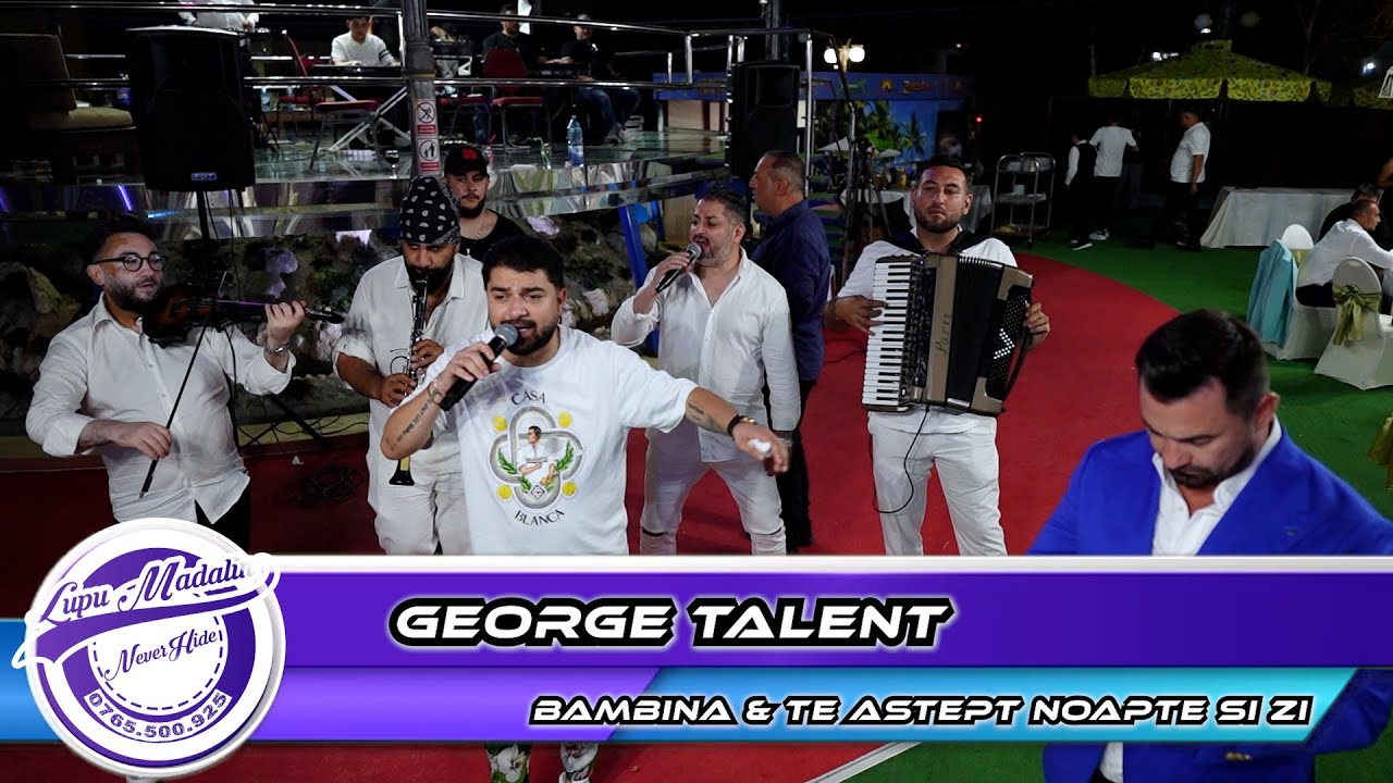 George Talent - Bambina & Te astept noapte si zi & Doua flori doua comori by 👍Never Hide Events🔔