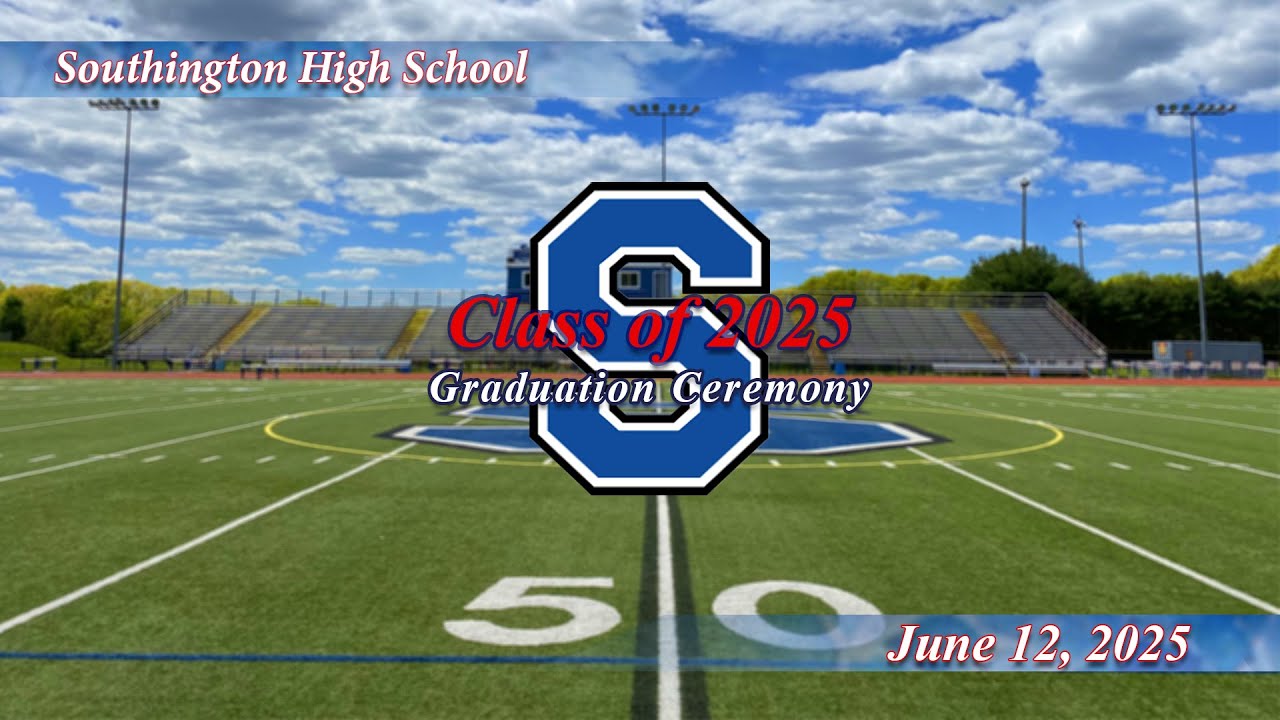 2025 Southington High School Graduation Ceremony
