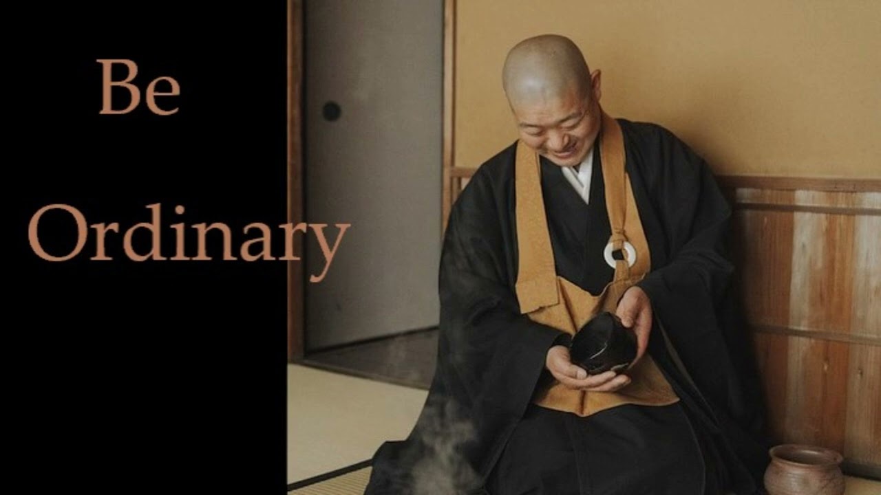Linji Yixuan ~  Be Ordinary ~ Zen Buddhism