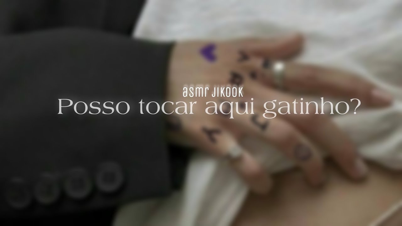 ASMR JIKOOK ' 𝖯𝗈𝗌𝗌𝗈  𝗍𝗈𝖼𝖺𝗋 𝖺𝗊𝗎𝗂 𝗀𝖺𝗍𝗂𝗇𝗁𝗈? 𝗣𝗮𝗿𝘁𝗲 𝘂́𝗻𝗶𝗰𝗮