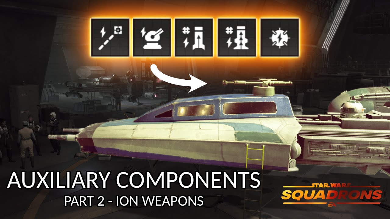 Squadrons In-Depth - Components part 2 - Ion Weapons