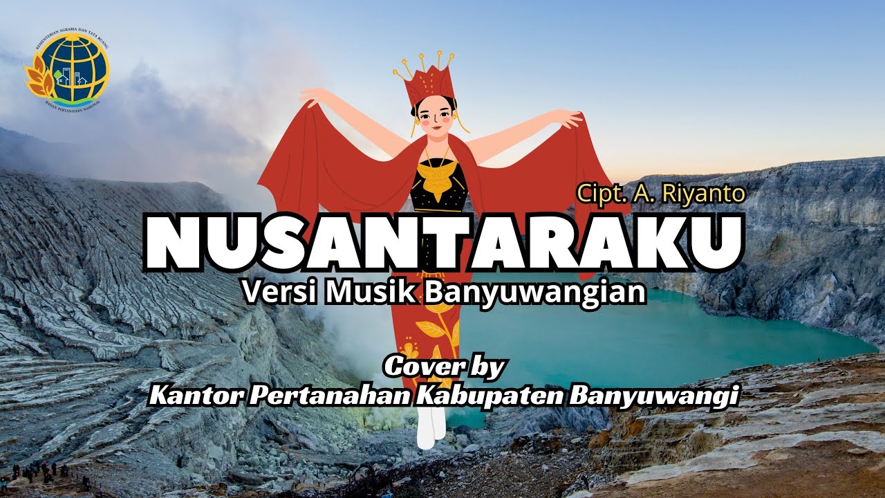 NUSANTARAKU - Cover by BPN Banyuwangi