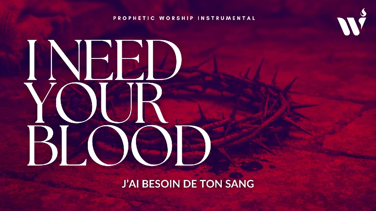I NEED YOUR BLOOD / J'AI BESOIN DE TON SANG | WINSTRU | PROPHETIC INSTRUMENTAL