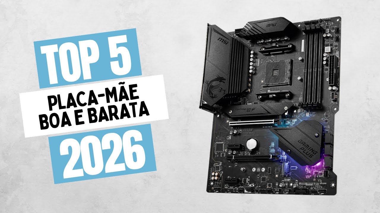 5 Melhores Placas-M&atilde;e AM4 para Ryzen em 2026 (Boas, Baratas, Testadas)