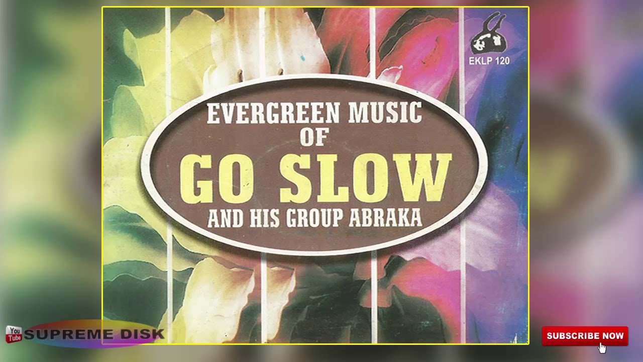 URHOBO MUSIC: Evergreen Music Of Go Slow and His Abraka Group (Full Album)