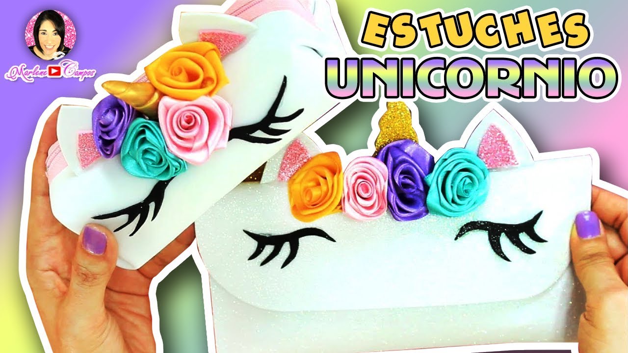 2 Ideas de Estuche de Unicornio con Fomi o Goma Eva por DIY con Marlene Campos