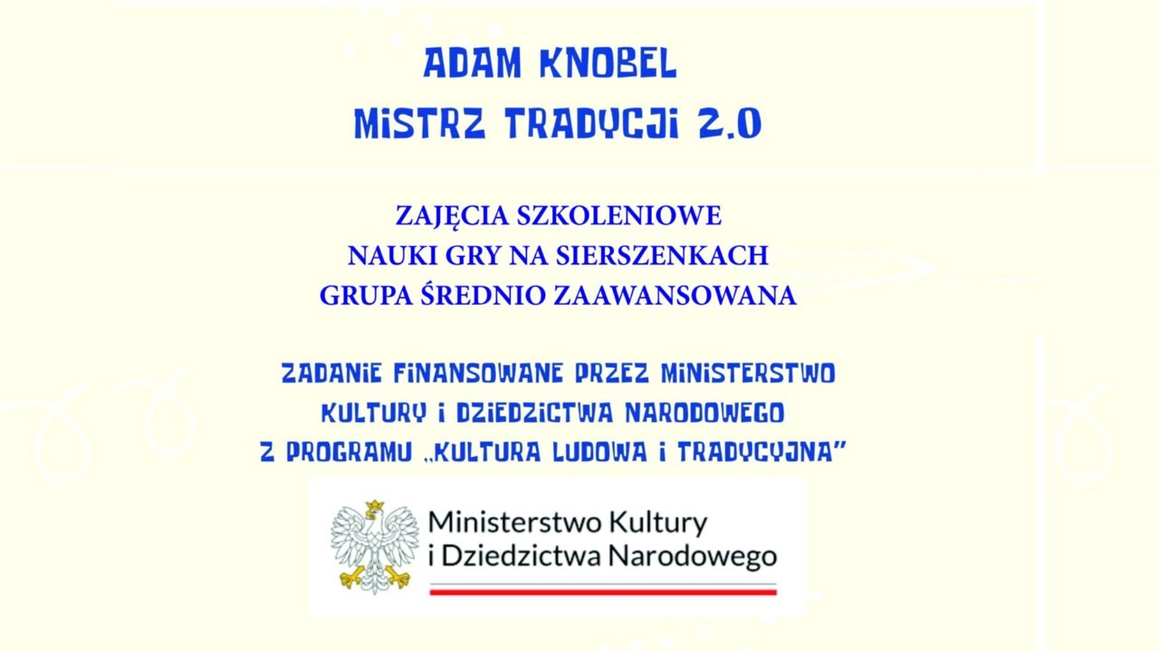 ,, Adam Knobel – Mistrz tradycji 2.0 ” Sierszenki Kapela ZPiT Żeńcy Wielkopolscy