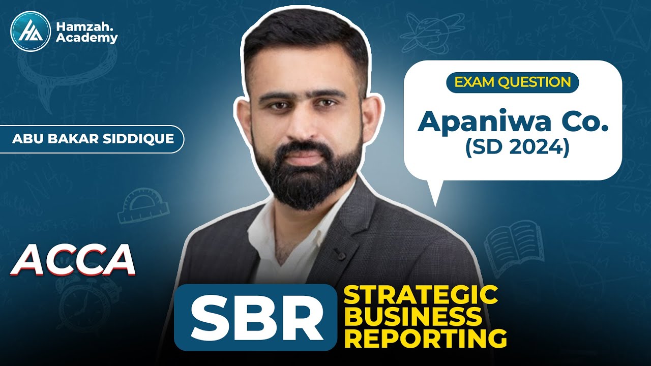 ACCA SBR | Apaniwa Co. (Sept/Dec 2024 ) Past Exam Paper Qestion |Webinar-Part 1 by Abubakar Siddique