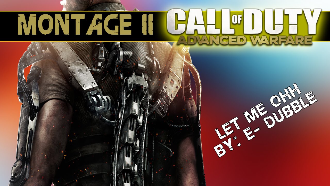 Call of Duty: Advanced Warfare - Montage #2 (e - dubble 