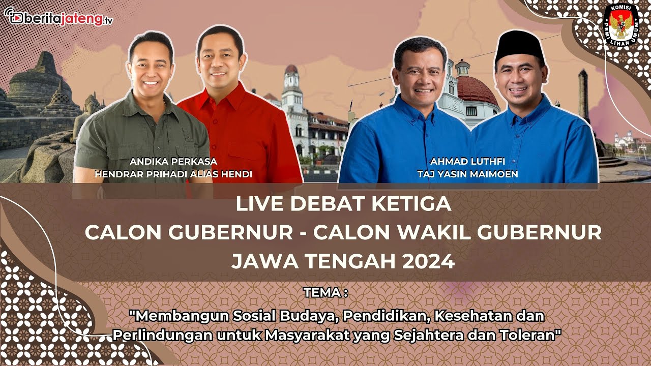 LIVE - DEBAT KETIGA CALON GUBERNUR DAN WAKIL GUBERNUR JAWA TENGAH 2024
