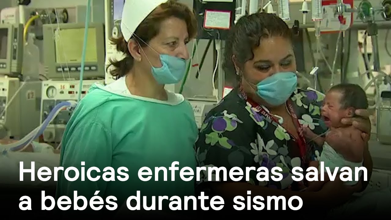 Enfermeras salvan a bebés durante sismo - Sismo