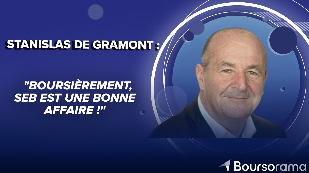 Stanislas de Gramont (Groupe SEB) : 