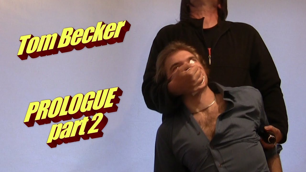 Tom Becker 2: Prologue - part 2