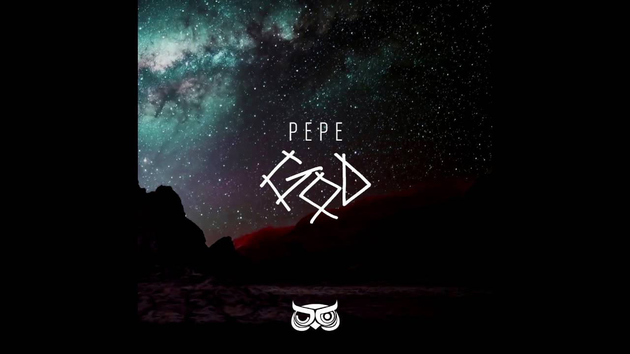 Pepe - God - 2016