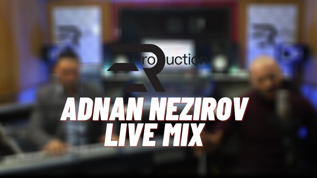 Adnan Nezirov x Live Mix (Official Live Mix 2020)[ HD ]
