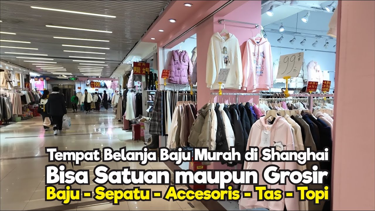 Qipu Road,  Tempat Belanja Fashion Murah di Shanghai - Banyak Baju Wanita, Pria, Anak, Sepatu, Tas
