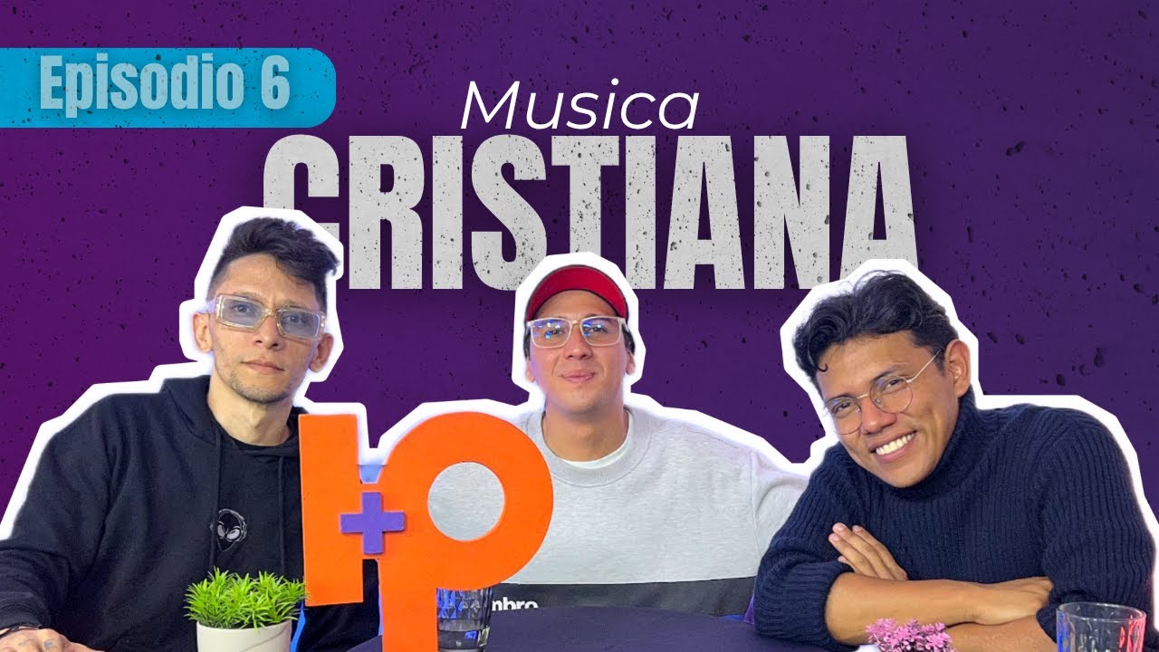 Música Cristiana | EP. 6