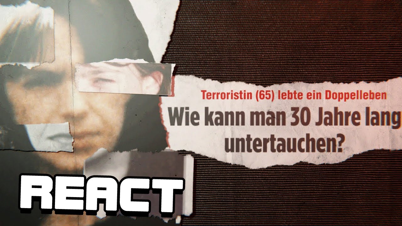 React: Wie Deutschlands meistgesuchte Terroristin gefasst wurde