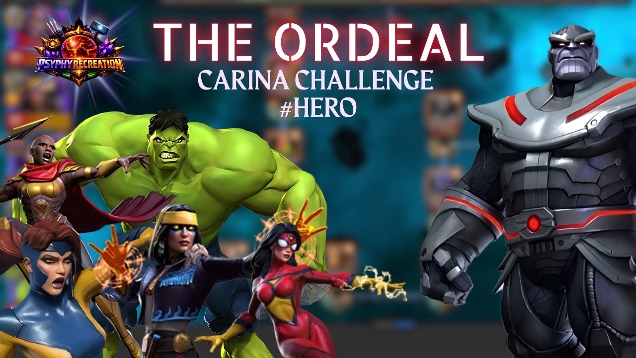 New Carina Challenges!! The Ordeal #hero!! Marvel contest of champion