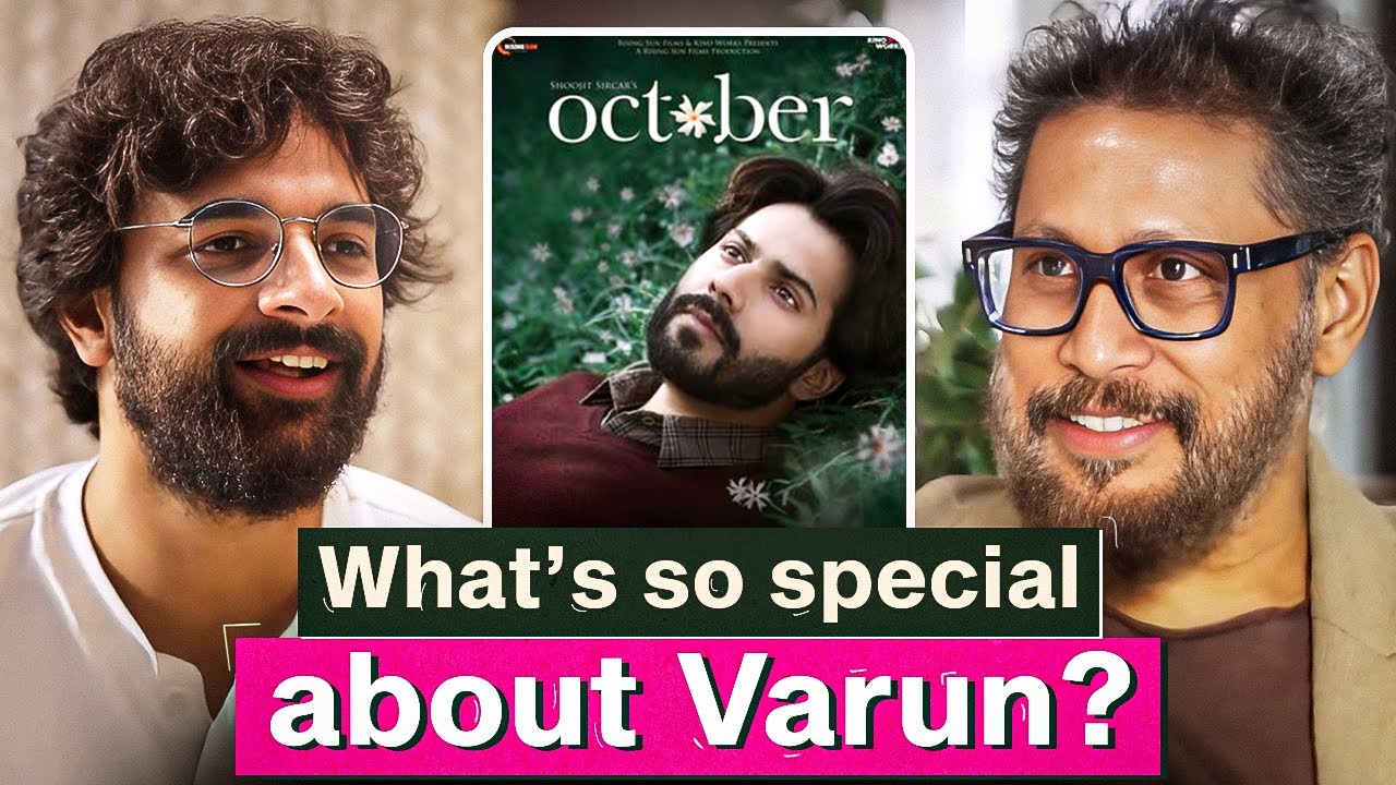 The Making of October: How Varun Dhawan Got the Role | Unfiltered By Samdish