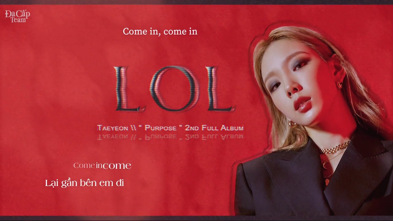 [Vietsub | Kara | Hangeul] TAEYEON 태연 - LOL (하하하)