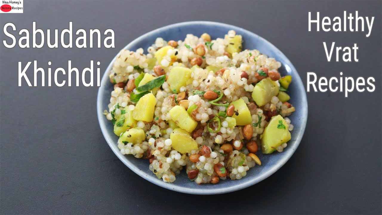 Sabudana Khichdi Recipe For Fast - Healthy Sago Khichdi - Vrat Special | Skinny Recipes