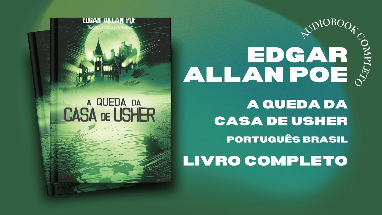 Audiobook A Queda da Casa de Usher | Edgar Allan Poe