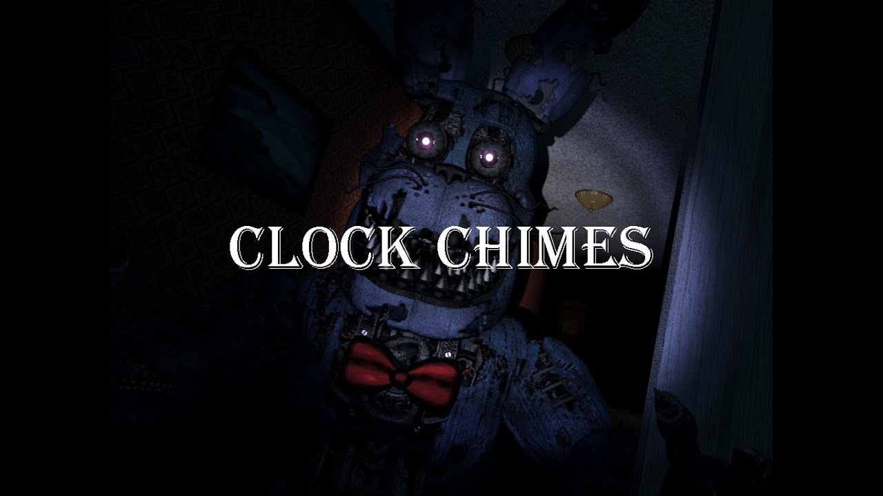 FNaF 4 Clock Chimes 1 Hour